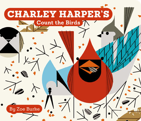 Charley Harper: Count the Birds, Board Book.