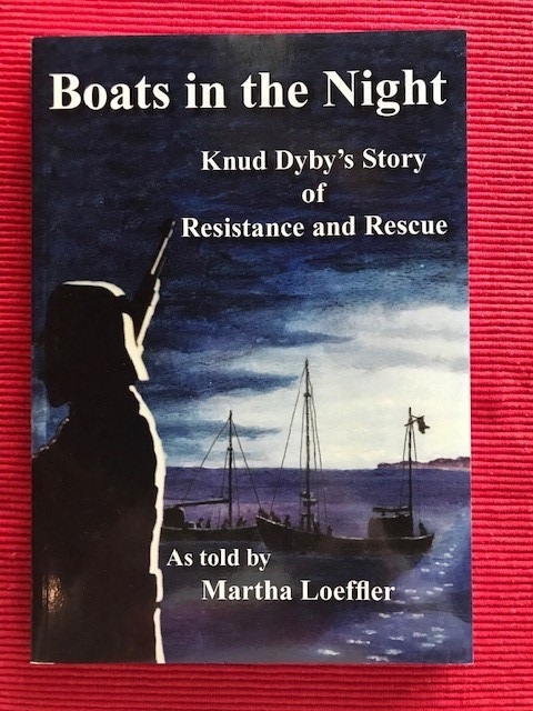 Boats in the Night, Knud Dyby's Story of Resistance and Rescue
