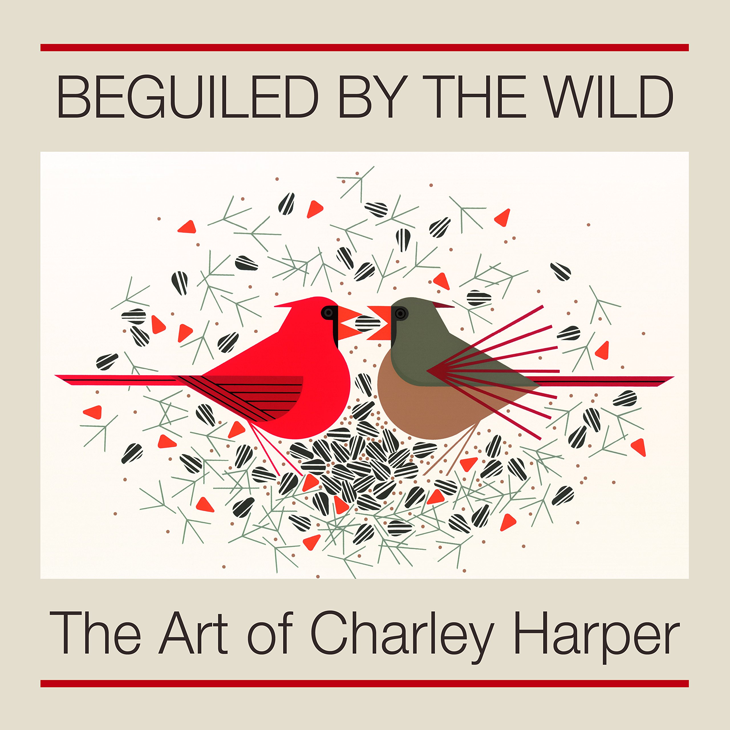 Charley Harper: Beguiled by the Wild, the Art of Charley Harper