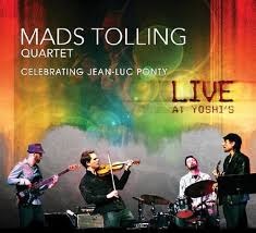 Mads Tolling Quartet Celebrating Jean-Luc Ponty LIVE at Yoshi's